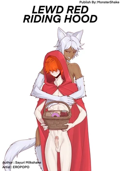[MonsterShake (Sayuri Milkshake, ER0POPO)] Lewd Red Riding Hood – Chapter 1 [English]