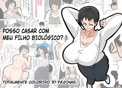 [18master] Musuko to Kekkon Shite mo Ii desu ka? 1 | Posso casar com meu filho biológico? 1 [Portuguese-BR] [Ican]