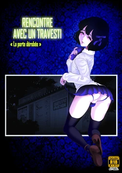 [Tonikaku] Josoko Hatten Kei ≪Hissoridou Hen≫ | Rencontre avec un travesti «La porte dérobée» [French] [Minous Secrets]
