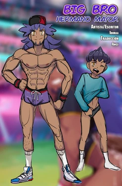 [Idoraa] Big Bro | Hermano Mayor [Español]