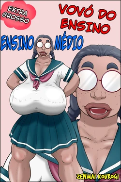 [Zenmai Kourogi] Tokunou Oba-chan Joshi | Vovó No Ensino Médio [Português]