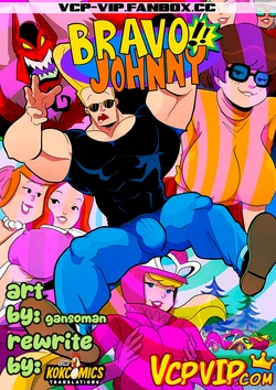 Johnny Bravo [Gansoman] (Ongoing)