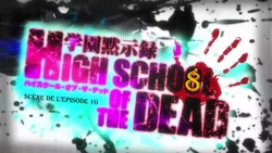 High School of the Dead (Act.08) (Episodes 10) Uncensured HD