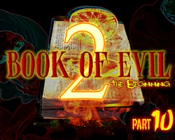 THE BOOK OF EVIL 2 (Part 10)