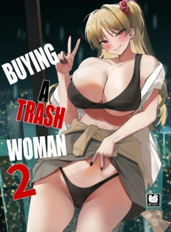 [AMAYADORI+ (Harenochiame)] Kuzu Onna o Kau 2 | Buying a trash woman 2 [English] [Fallen Games] [Digital]