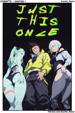 [AI Generated] Cyberf**k - Chapter 1: Just This Once (Scarlet_Meow)