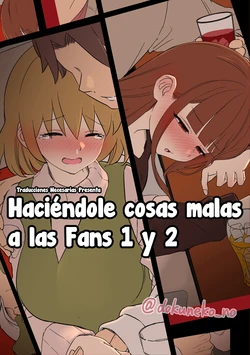 [Dokuneko Noil] Fan Ichigo Nigo ni Warui Koto o Suru Hanashi (Zenpen) + (Kouhen) - Haciéndole cosas malas a las Fans 1 y 2 (Bocchi the Rock!) [Español] [Traducciones necesarias]