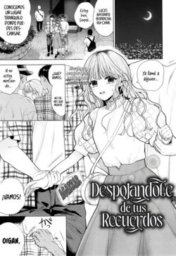 [Ibarame Hisa] Despojandote de tus Recuerdos [Spanish] [Knights of Cydonia]