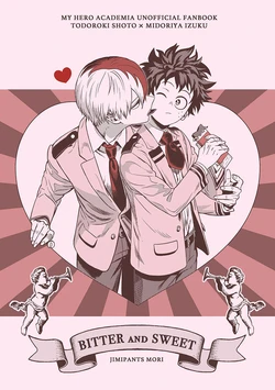 [ジミパンツ (モリ)] BITTER AND SWEET (Boku no Hero Academia) [Digital]