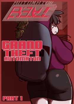 [honeyboyy] Grand Theft Automaton - Part 1