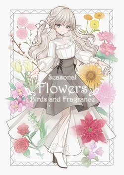 Seasonal Flowers Birds and Fragrance.