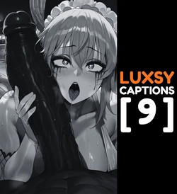 Luxsy Captions 9 (Remastered) [Duxvector] [AI Generated]