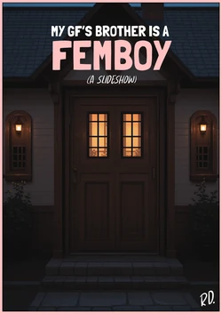 [Robin's Desires] My Girlfriend's Brother Is A Femboy! [AI Generated]