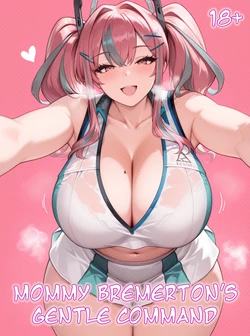 Mommy Bremerton’s Gentle Command [AI Generated]