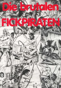Die brutalen Fickpiraten
