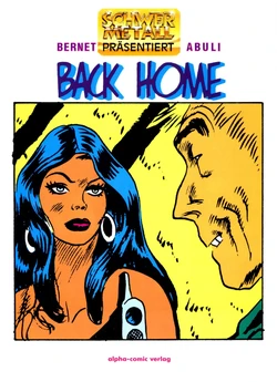 [Jordi Bernet & Enrique Sánchez Abulí] Back Home (Schwermetall präsentiert #21)