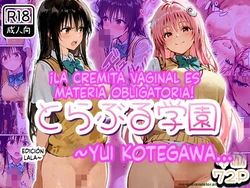 [Netorare Sanshirou] Nakadashi Ninshin ga Hissu Kamokku!  To LOVE-Ru Gakuen ~Kotegawa Yui Lala Hen~ | ¡La cremita vaginal es materia obligatoria! ~Yui Kotegawa...  (To LOVE-Ru) [Spanish] [MTL] [AI Generated]