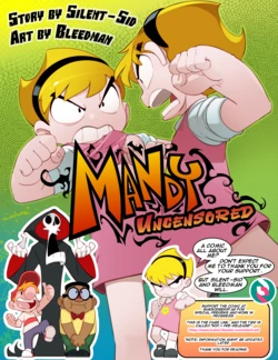 [Bleedman/Silent-Sid] Mandy Uncensored (The Grim Adventures of Billy and Mandy) (Ongoing)