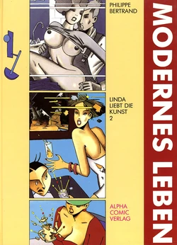 [Philippe Bertrand] Linda liebt die Kunst 2: Modernes Leben (Schwermetall präsentiert #48)