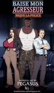 [Pegasus] Baise mon agresseur : Nique la police - FRENCH