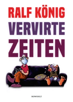 [Ralf König] Vervirte Zeiten (German)