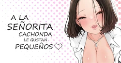 [Tsubame] Muramura Onee-san wa Chiisai no ga Suki | A la señorita cachonda le gustan pequeños [Spanish] [Cark-san]