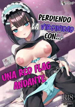 [Menbow Federation (Menbow)] Douteizuki no Jirai Onna ni Seiyoku o Guchagucha ni Sareru Hanashi｜Perdiendo la Virginidad con una Red Flag Andante [Spanish] [Me Banearon x P3NDEJ0] [Digital]