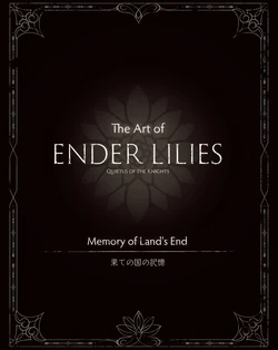 The Art of ENDER LILIES Quietus of the Knights