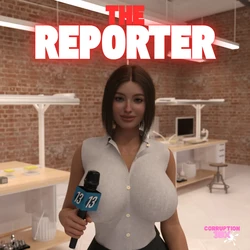 The Reporter by Corruption3DX 【机翻】