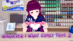 [zenin1] Whatever I Want Comes True 2