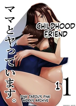 [Pink Sakuhin Okiba (Pink Taro)] Osananajimi ga Mama to Yatte Imasu. 11 [English] [MTL]