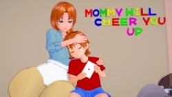 [TheLad037] Mommy Will Cheer You Up