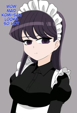 [Maoukouichi] Maid Komi (Komi-san wa, Komyushou desu.)