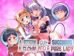 [Amuai Okashi Seisakusho (Kaneko Naoya)] Majimena Aitsu ha Inran Sakyubasu Fuzaketa Aitsu ha Seiso Reijou | A Stern Guy into a Succubus-A Clown Guy into a Pure Lady [English] [GTF]