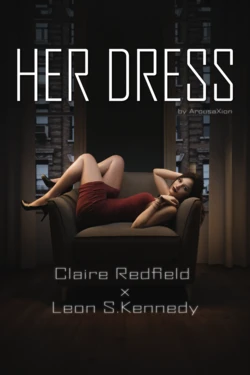[ArousaXion] Her Dress - Claire Redfield