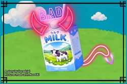 (AI generated) Bad Milk (new)