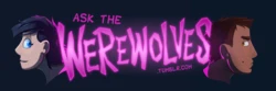 [CupsofJade] Ask the Werewolves Q&A Blog