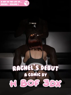 [H Bof 3DX] Rachel's Debut - A Day in the Life of... Series (#2)