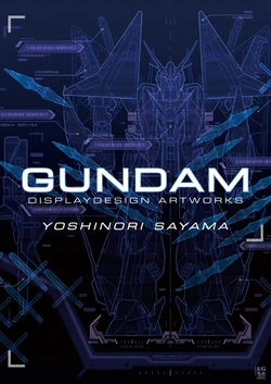 Yoshinori Sayama - Gundam Display Design Artworks
