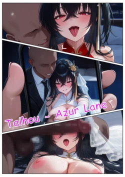 [Koa-san] Taihou - Azur Lane - NTR [AI Generated]