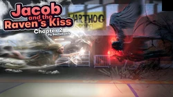 [Beetlebomb] Jacob And The Ravens Kiss Chapter 2