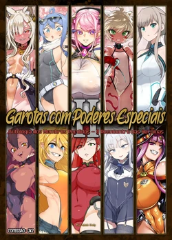 [Ijou Nouryoku Kenkyuukaihatsu Kikou (Various)] Inousha Shoujo Kesson Goudou II ―Reunion of the Heroes― [pt-BR] {Bakai.org}