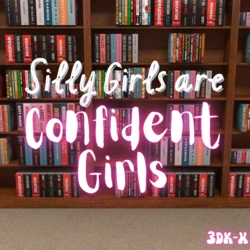 3DK-x - Silly Girls are Confident Girls(Hypnosis) - (Completed)