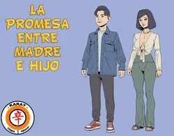 LA PROMESA ENTRE MADRE E HIJO [Spanish] [Rewrite] [5eXv1LL4 - Mano Negra - KARAY]