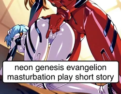 neon genesis evangelion masturbation play Short story/novel (images made by (PKAI)) [AI Generated]