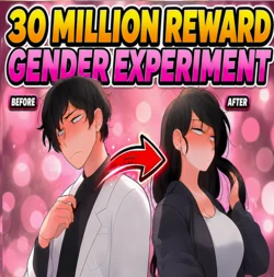 Turning myself into a woman to win a 30 million reward (Ongoing) [ai generated]
