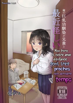 [Mochichimaru] Ore no Kyonyuu Osananajimi ga Aniki to Saikin Ayashii | Mon Frère et notre Amie d'enfance sont très proches ces derniers temps [French] [Lopxi]