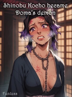 Shinobu Kocho became Doma's demon by Fuxdess (Part 1) [Ai generated]