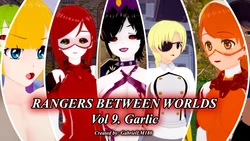 [GabrielLM180] Rangers between worlds - Vol.9 Garlic