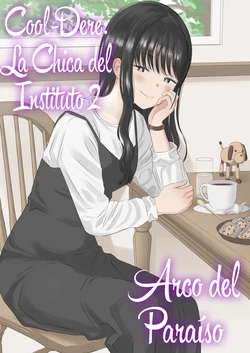 [Niji-Teru] Cool-Dere JK 2 Rakuen Hen | Cool-Dere La chica del instituto 2 Arco del Paraíso [Spanish]